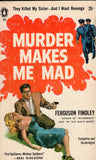 Murder Makes Me Mad