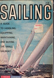 Sailing - a Guide to Handling, Equipping. Maintaining, and Buying the Small Sailboat
