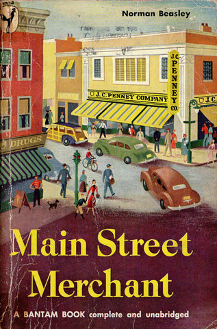 Main Street Merchant the Story of the J C Penney Company