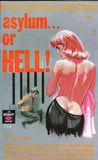 asylum...or Hell!