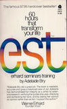 60 Hours That Transform Your Life est (Erhard Seminars Training)