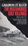 Cauldron of Blood: The Matamoros Cult Killings