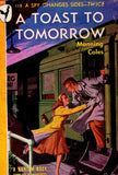 A Toast To Tomorrow