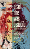 Dead, She Was Beautiful