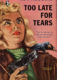 Too Late For Tears