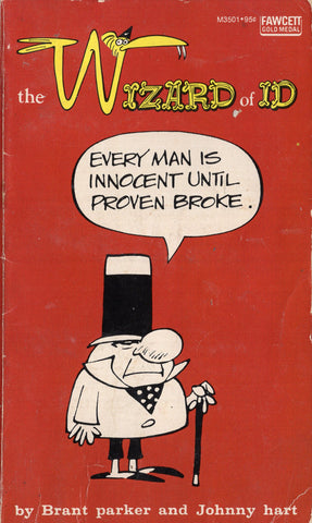Wizard of ID Every Man Is Innocent Until Proven Broke