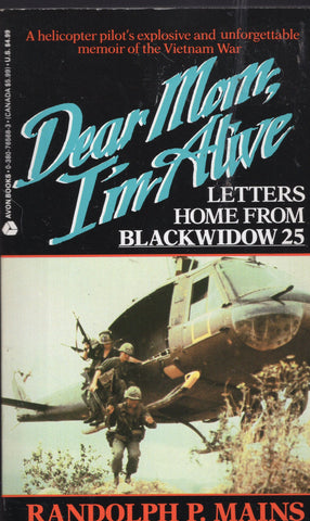 Dear Mom, I'm Alive Letters Home From Blackwidow 25