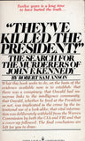 "They've Killed the President"