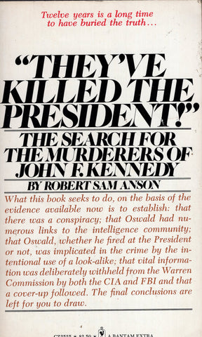 "They've Killed the President"