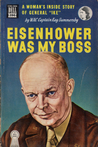 Eisenhower Was My Boss