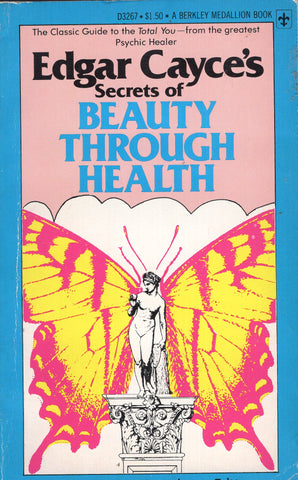 Edgar Cayce's Secrets of Beauty Through Health