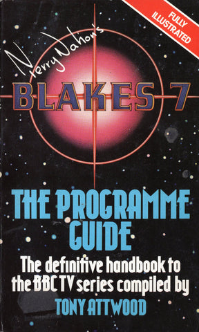 Blakes 7 The Progamme Guide