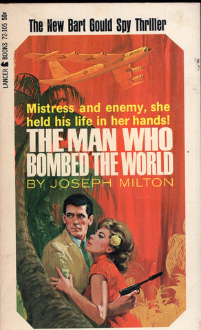 The Man Who Bombed the World