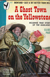 A Ghost Town on the Yellowstone