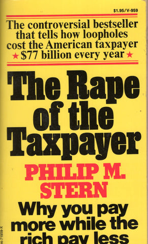 The Rape of the Taxpayer