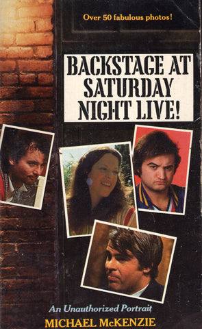 Backstage at Saturday Night Live: An Unauthorized Portrait