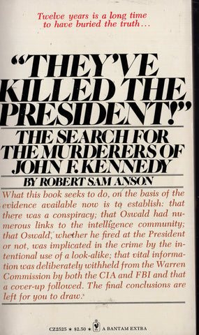 They've Killed the President