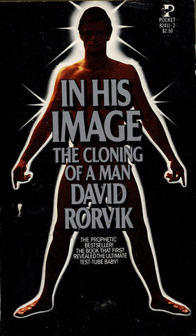 In His Image The Cloning of a Man