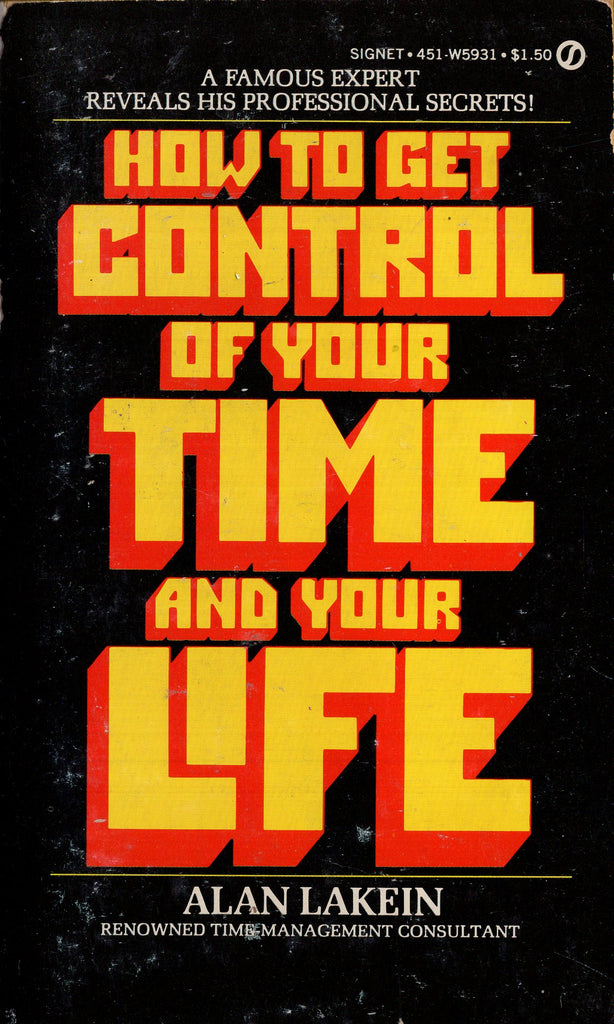 How To Get Control of Your Time and Your Life