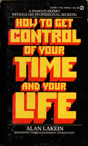 How To Get Control of Your Time and Your Life