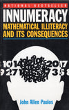 Innumeracy Mathematical Illiteracy  and its Consequences