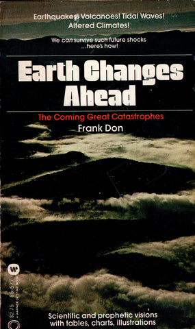 Earth Changes Ahead: The Coming Great Catastrophes