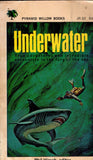 Underwater: True Adventures and Incredible Encounters in the Fury of the Sea book