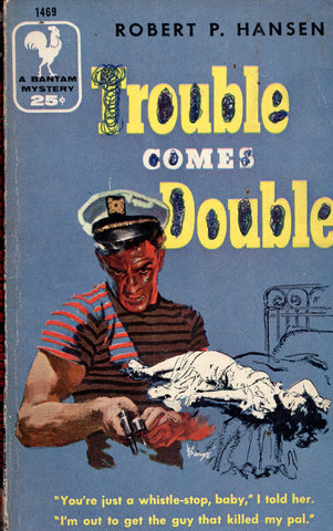 Trouble Comes Double