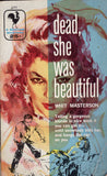 Dead, She Was Beautiful