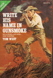 Lone Star Roundup/Write His Name in Gunsmoke