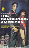 The Dangerous American