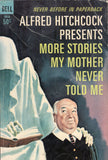 Alfred Hitchcock More Stories My Mother Never Told Me