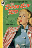 The Bride Saw Red
