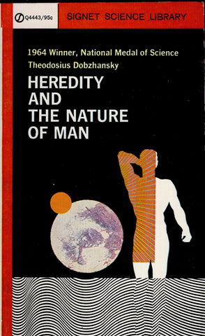 Heredity and the Nature of Man