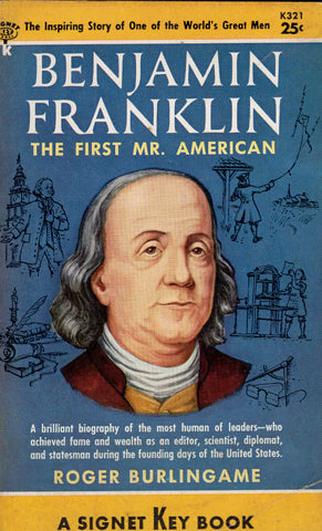 Benjamin Franklin The First Mr. American