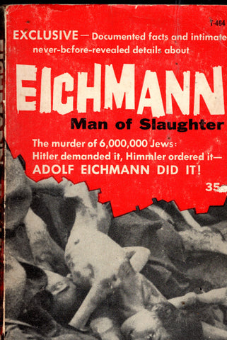 Eichmann Man of Slaughter