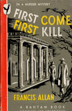 First Come, First Kill