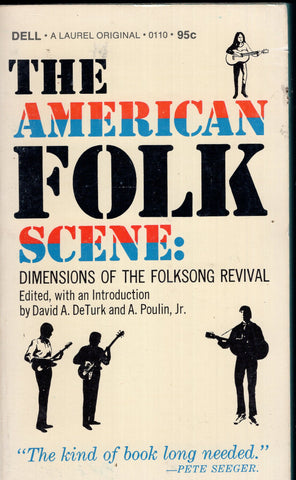 The American Folk Scene: Dimensions of the Folksong Revival