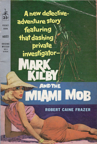 Mark Kilby and the Miami Mob
