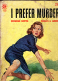 I Prefer Murder