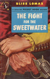 The Fight for the Sweetwater