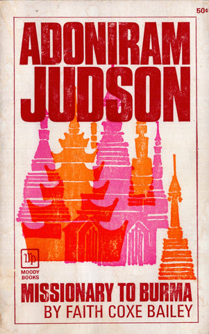 Adoniram Judson Missionary to Burma
