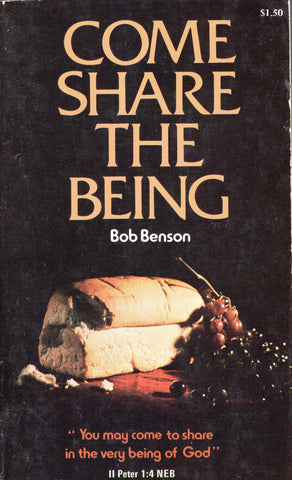 Come Share The Being