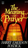 The Meaning of Prayer