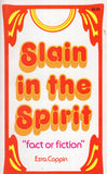 Slain in the Spirit: Fact or Fiction