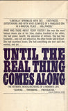 Until The Real Thing Comes Along