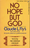 No Hope But God