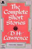 The Complete Short Stories of D.H. Lawrence Volume Three