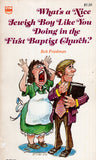What's a nice Jewish boy like you doing in the First Baptist Church?