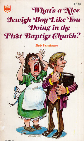 What's a nice Jewish boy like you doing in the First Baptist Church?